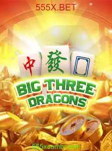 BigThreeDragons: Dominando o Jogo com 555X.BET