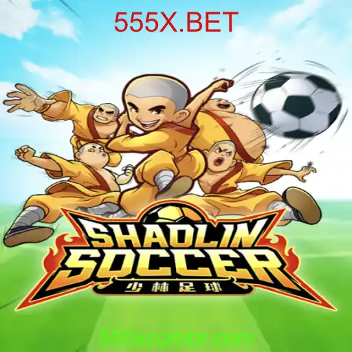 Descubra o Mundo Fascinante de ShaolinSoccer e sua Conexão com 555X.BET